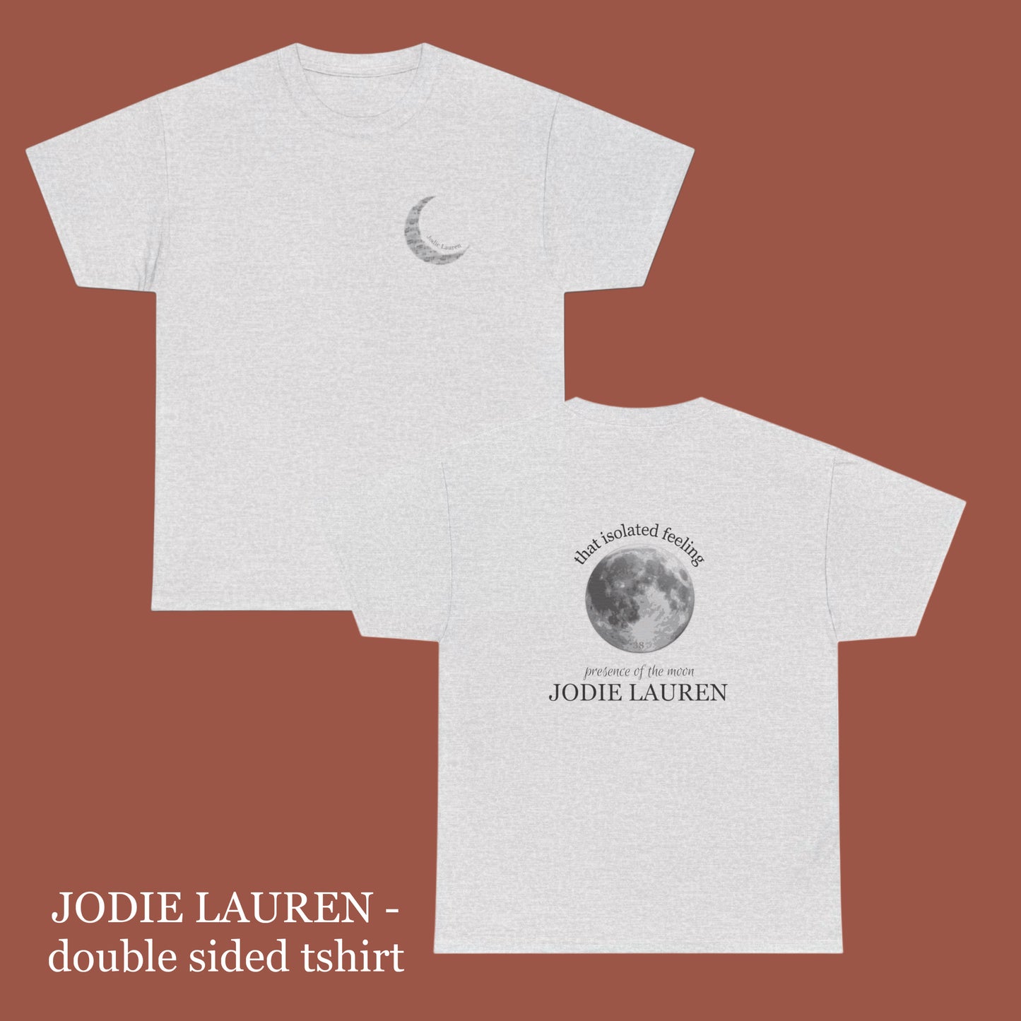 DOUBLE SIDED TSHIRT Jodie Lauren Moon (white or light grey) (SHIP FROM UK)